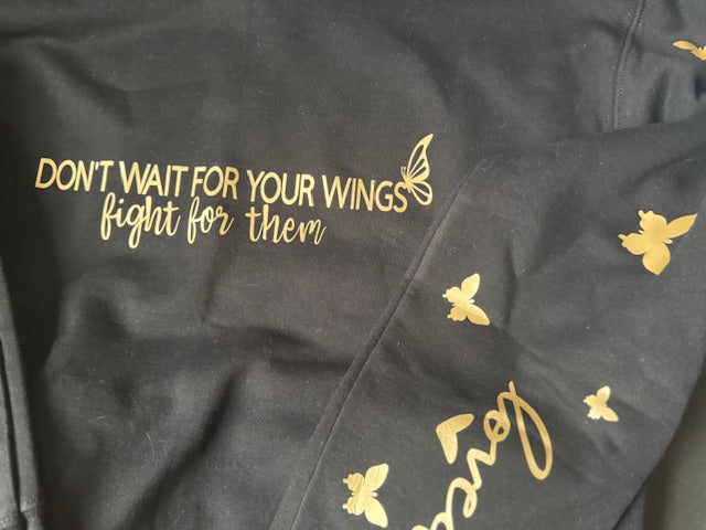 Don't wait for your wings sweatshirt