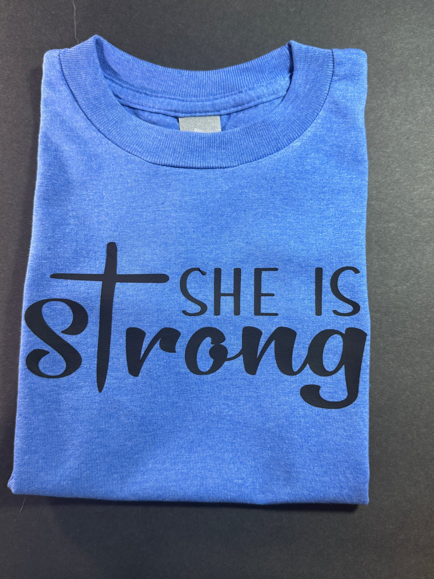 She is strong comfortable t-shirt